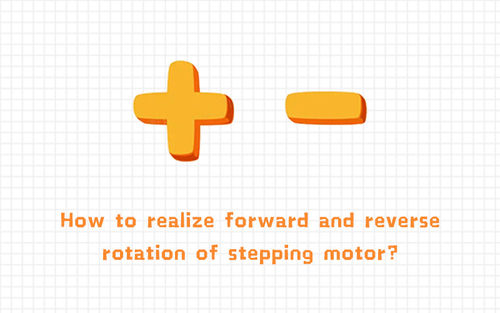 नवीनतम कंपनी समाचार How to realize forward and reverse rotation of stepping motor?