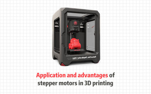 नवीनतम कंपनी समाचार Application and advantages of stepper motors in 3D printing