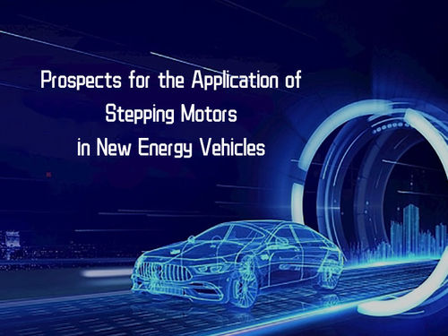 नवीनतम कंपनी समाचार Prospects for the Application of Stepping Motors in New Energy Vehicles.
