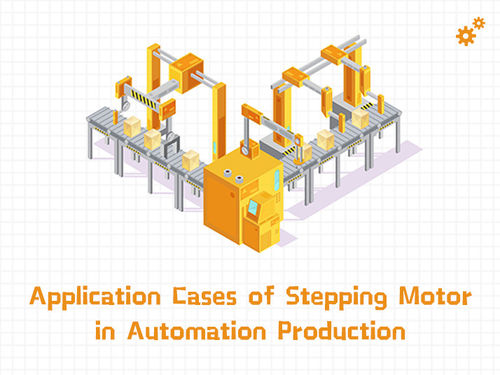 नवीनतम कंपनी समाचार Application Cases of Stepping Motor in Automation Production.