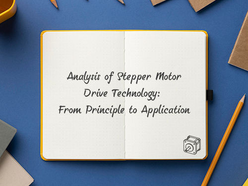 नवीनतम कंपनी समाचार Analysis of Stepper Motor Drive Technology From Principle to Application